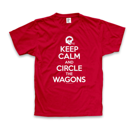 Keep Calm And Circle The Wagons